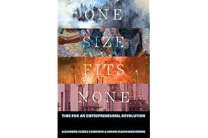 One Size Fits None: Time for an Entrepreneurial Revolution