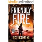 Friendly Fire: A Crime Action Thriller