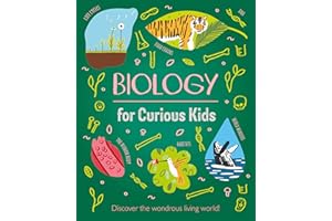 Biology for Curious Kids: Discover the Wondrous Living World!