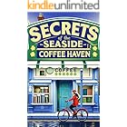 Secrets of the Seaside Coffee Haven: culinary cozy mystery (Cupcake Mystery Series Book 13)