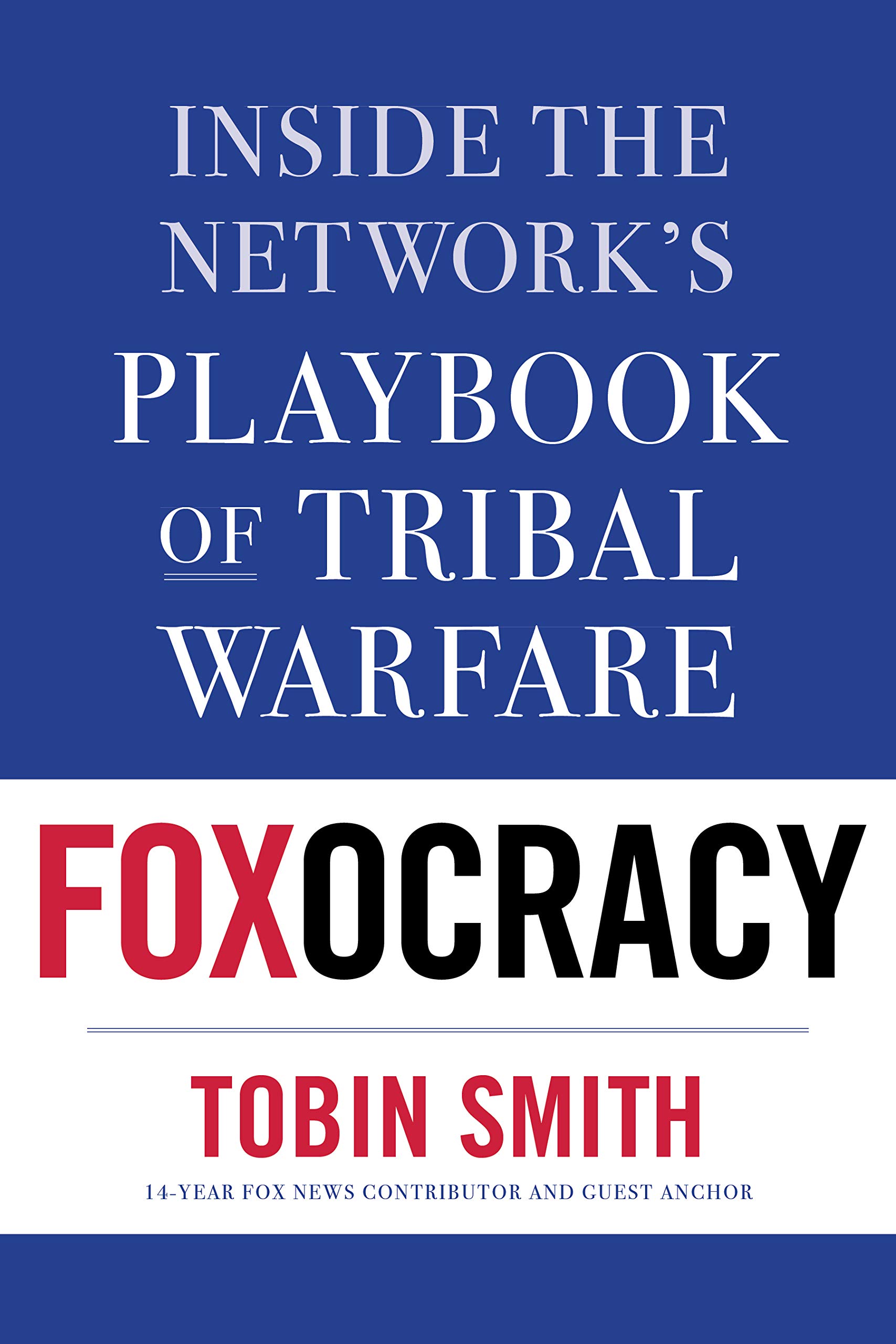 Inside the Network’s Playbook of Tribal Warfare - Tobin Smith