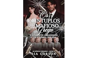 Os Quíntuplos do Mafioso Grego: Casamento Arranjado com A Gêmea Errada - Livro 2 (Portuguese Edition)