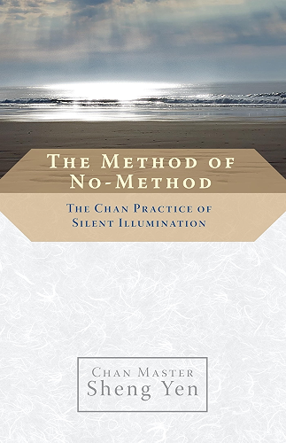 Download The Method of No-Method: The Chan Practice of Silent Illumination (English Edition) PDF