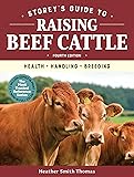 Storey's Guide to Raising Beef Cattle, 4th