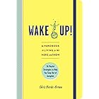 Wake Up!: A Handbook to Living in the Here and Now