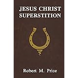 Jesus Christ Superstition