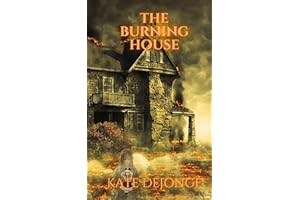 The Burning House