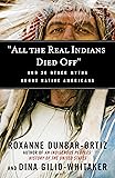 "All the Real Indians Died Off": And 20 Other Myths About Native Americans