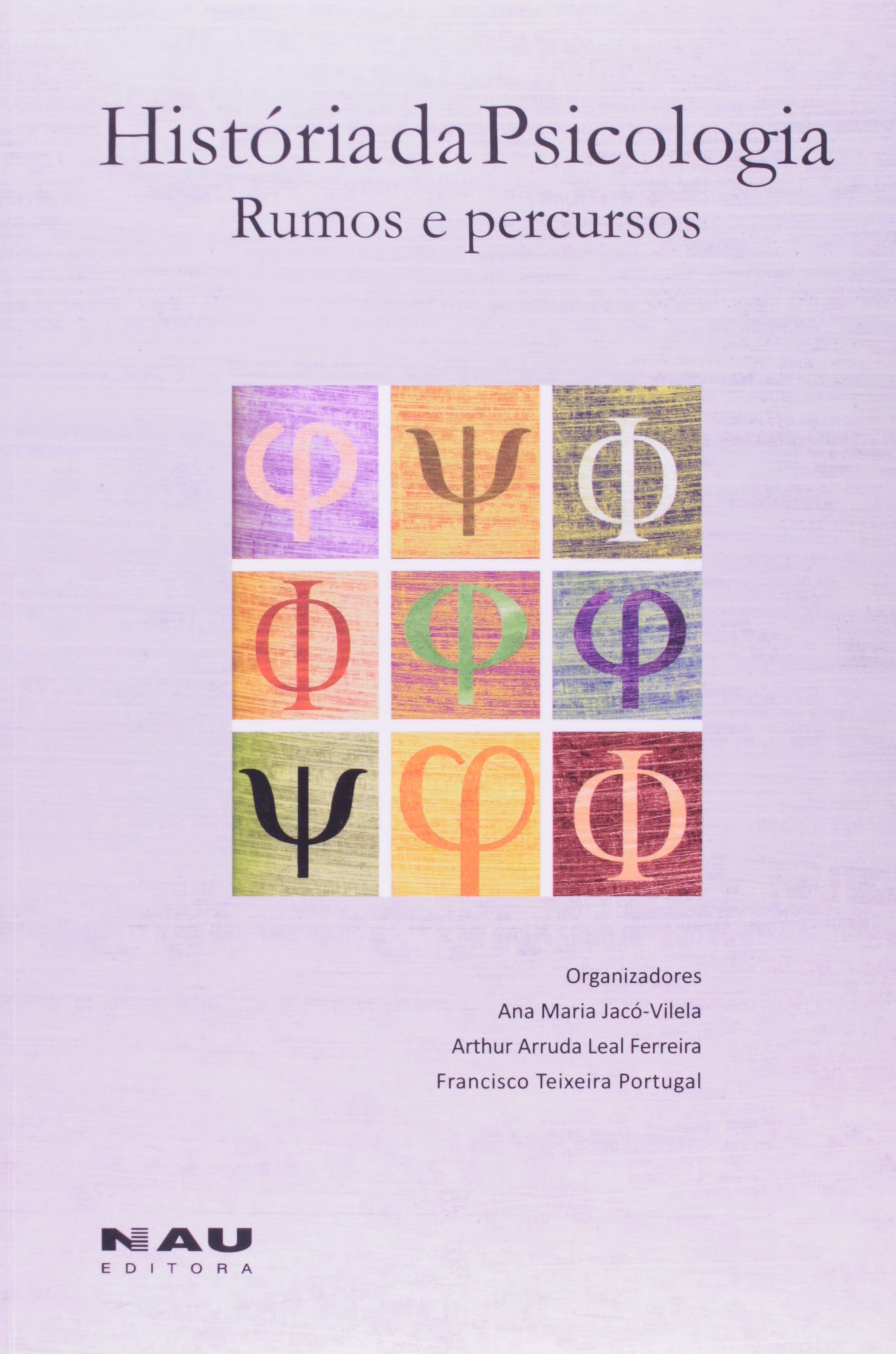 História da Psicologia. Rumos e Percursos PDF Ana Maria Jacó Vilella História da Psicologia. Rumos e Percursos PDF Ana Maria Jacó Vilella