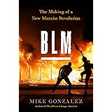 BLM: The Making of a New Marxist Revolution