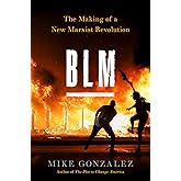 BLM: The Making of a New Marxist Revolution
