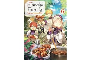 The Tanaka Family Reincarnates: Volume 6