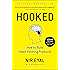 Hooked: How to Build Habit-Forming Products