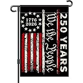 250th Anniversary Garden Flag, 250 Anniversary USA Flag American We the People 250 Years Patriotic Banner 1776-2026 Commemorative 4th of July Yard Sign Double-Sided Waterproof Garden Flag 12x18 Inch
