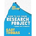 How to Do Your Research Project: A Guide for Students
