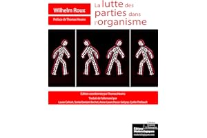 La lutte des parties dans l'organisme: Un essai d'embryologie (Sciences & Philosophie) (French Edition)