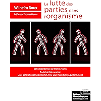 La lutte des parties dans l'organisme: Un essai d'embryologie (French Edition) book cover