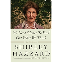 We Need Silence to Find Out What We Think: Selected Essays book cover