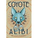 Coyote Alibi: A Naomi Manymules Mystery (Naomi Manymules Mysteries)