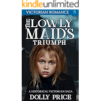 The Lowly Maid's Triumph: Victorian Romance book cover