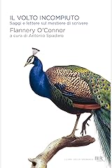 Il volto incompiuto: Saggi e lettere sul mestiere di scrivere (i libri della speranza) (Italian Edition) Kindle Edition