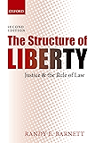 The Structure of Liberty: Justice and the Rule of Law