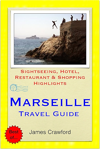 Download Marseille, France Travel Guide - Sightseeing, Hotel, Restaurant & Shopping Highlights (Illustrated) (English Edition) PDF
