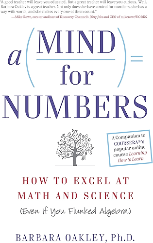 Download A Mind For Numbers: How to Excel at Math and Science (Even If You Flunked Algebra) (English Edition) PDF