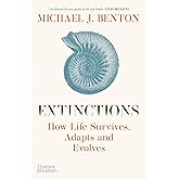 Extinctions: How Life Survives, Adapts and Evolves