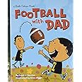 Football With Dad (Little Golden Book)