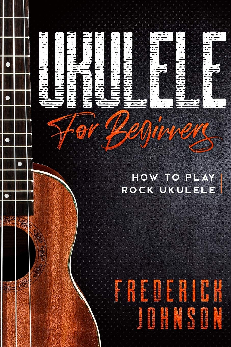 Ukulele For Beginners: How to Play Rock Ukulele