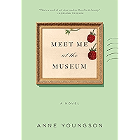 Meet Me at the Museum: A Novel