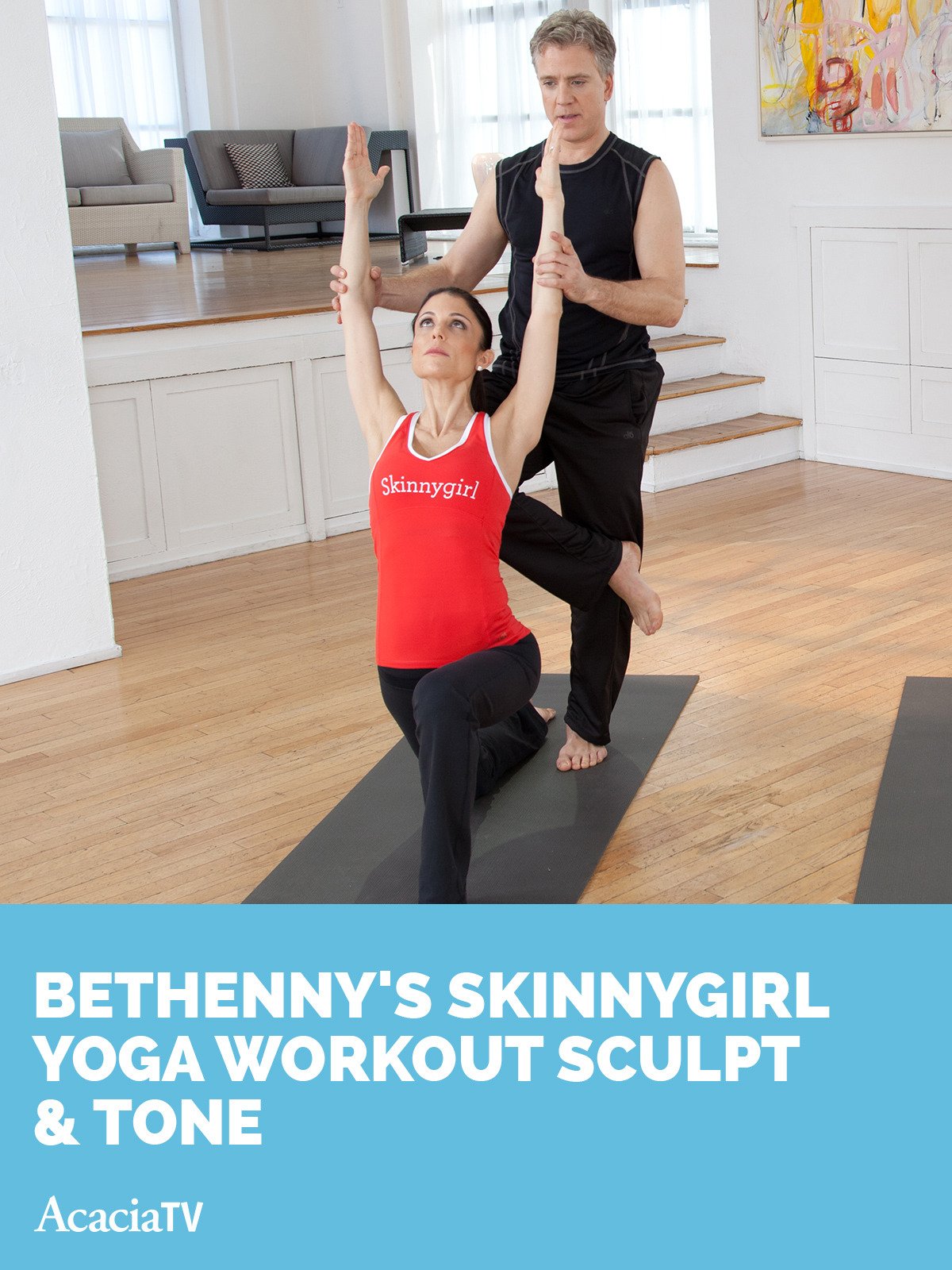 Watch Bethenny�s SkinnyGirl Yoga Workout Sculpt &amp; Tone