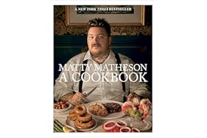 Matty Matheson: A Cookbook