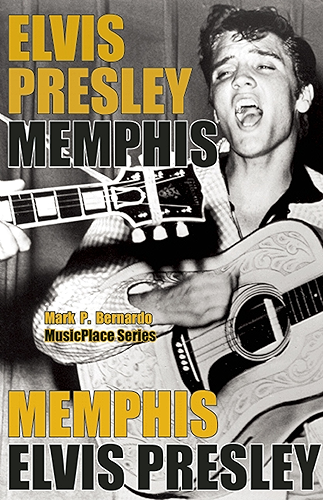 Download Elvis Presley: Memphis (MusicPlace) (English Edition) PDF