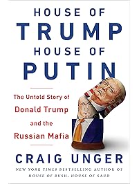 House of Trump, House of Putin: The Untold Story of Donald Trump and the Russian Mafia