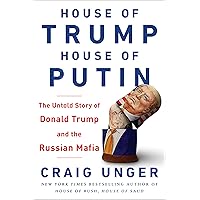 House of Trump, House of Putin: The Untold Story of Donald Trump and the Russian Mafia