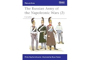 The Russian Army of the Napoleonic Wars (2) : Cavalry 1799-1814 (Men-At-Arms Series, 189)