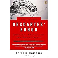 Descartes' Error: Emotion, Reason, and the Human Brain