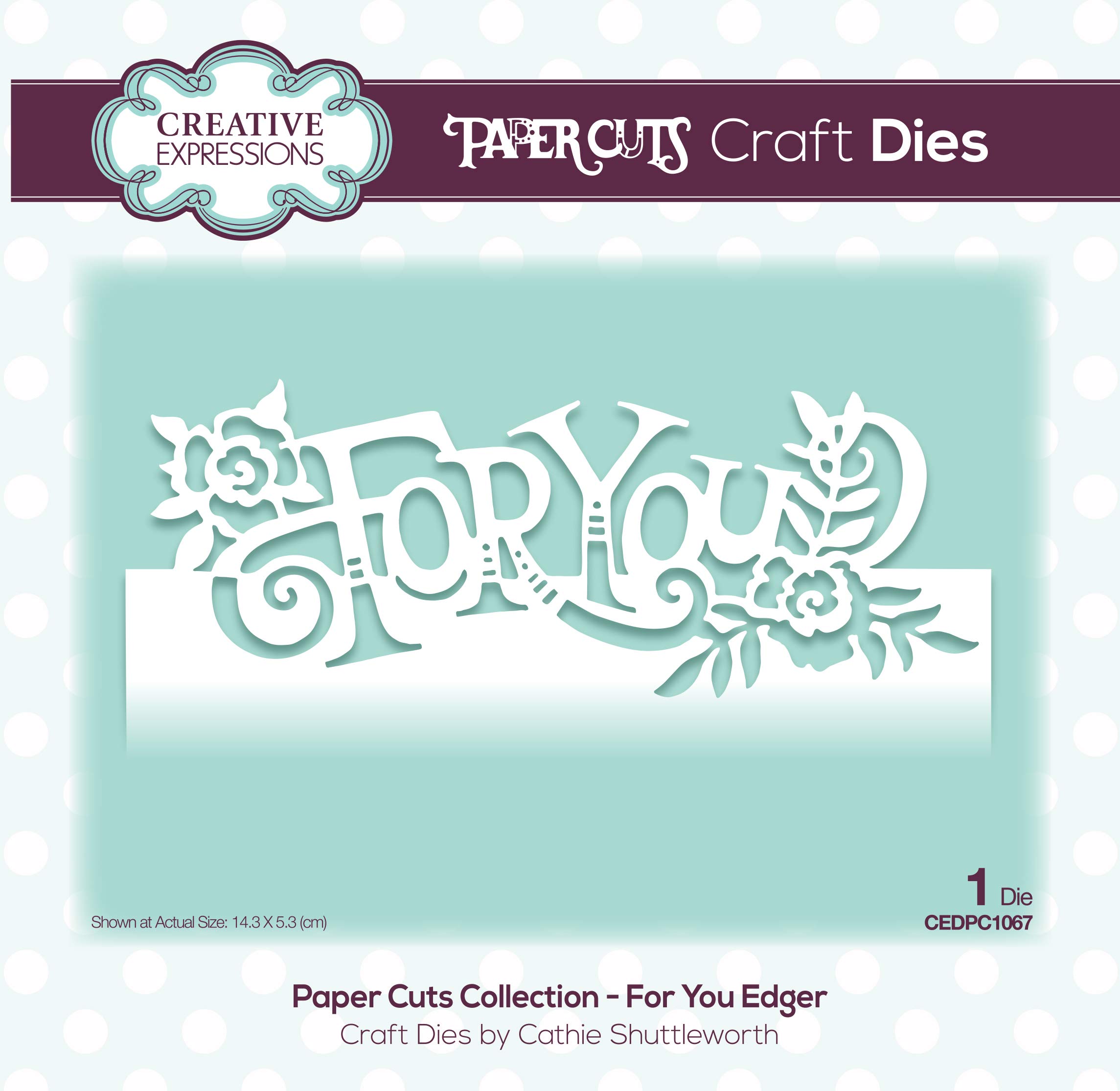 Creative Expressions Paper Cuts Collection - for You Edger - Cutting Dies, Silver, 14.3 X 5.3 cm largest die