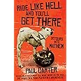 Ride Like Hell and You'll Get There: Detours into Mayhem