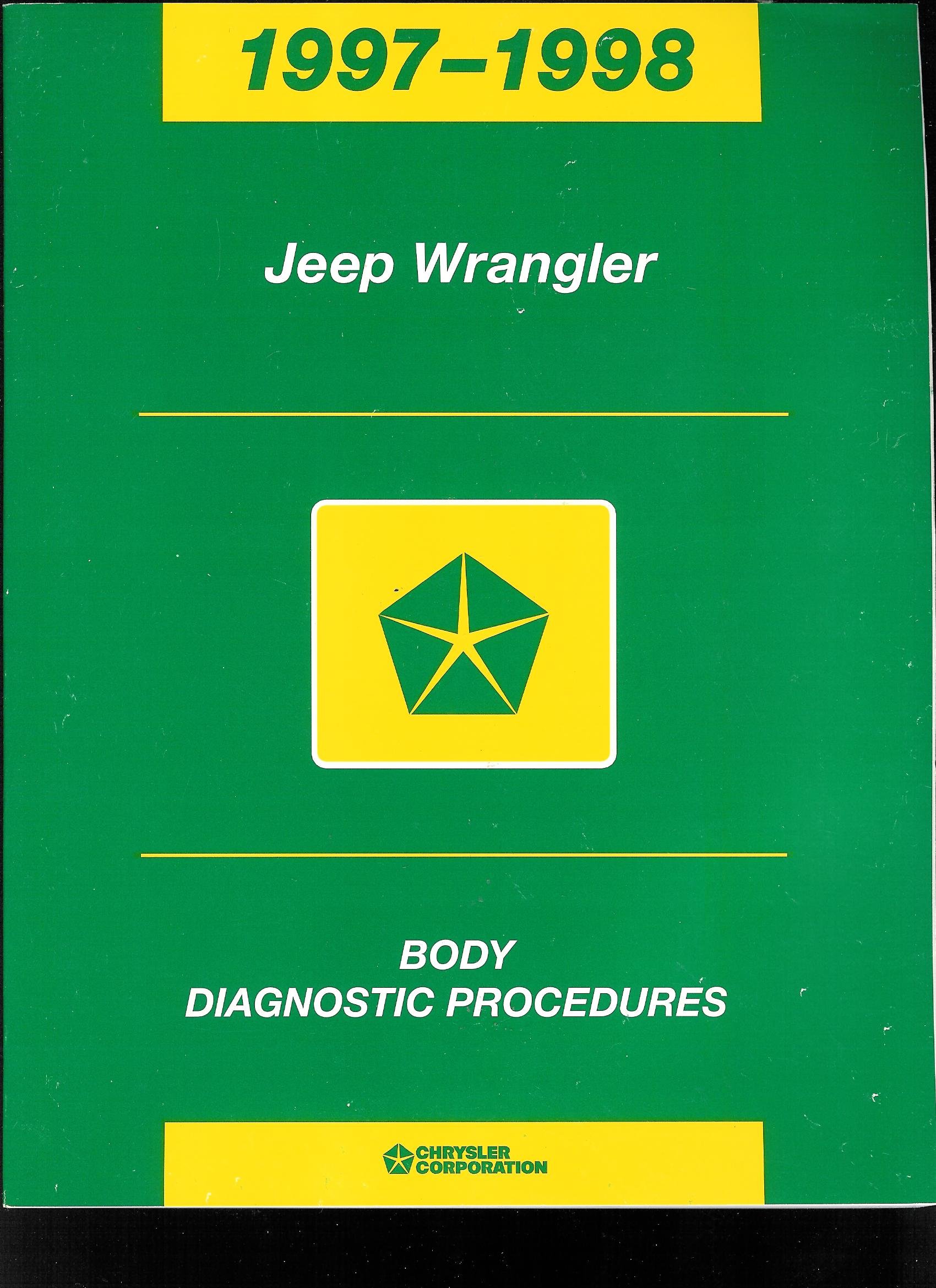 1997 - 1998 Jeep Wrangler Body Diagnostic Procedures Paperback – 1998