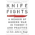 Knife Fights: A Memoir of Modern War in Theory and Practice
