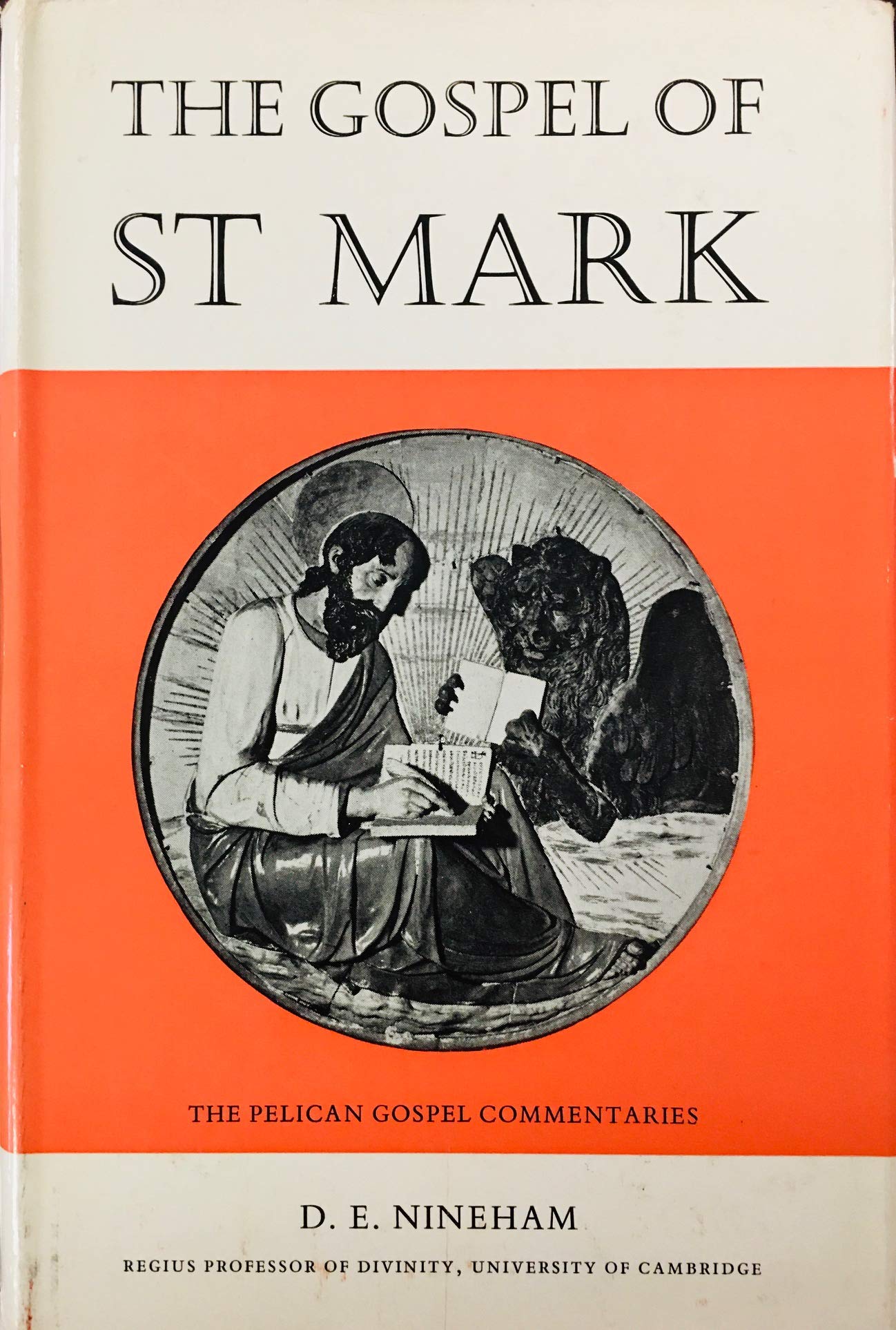 The Gospel Of St Mark The Pelican Gospel Commentaries Nineham D E Amazon Com Books The Gospel Of St Mark The Pelican Gospel Commentaries Nineham D E Amazon Com Books
