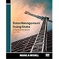 Data Management Using Stata: A Practical Handbook