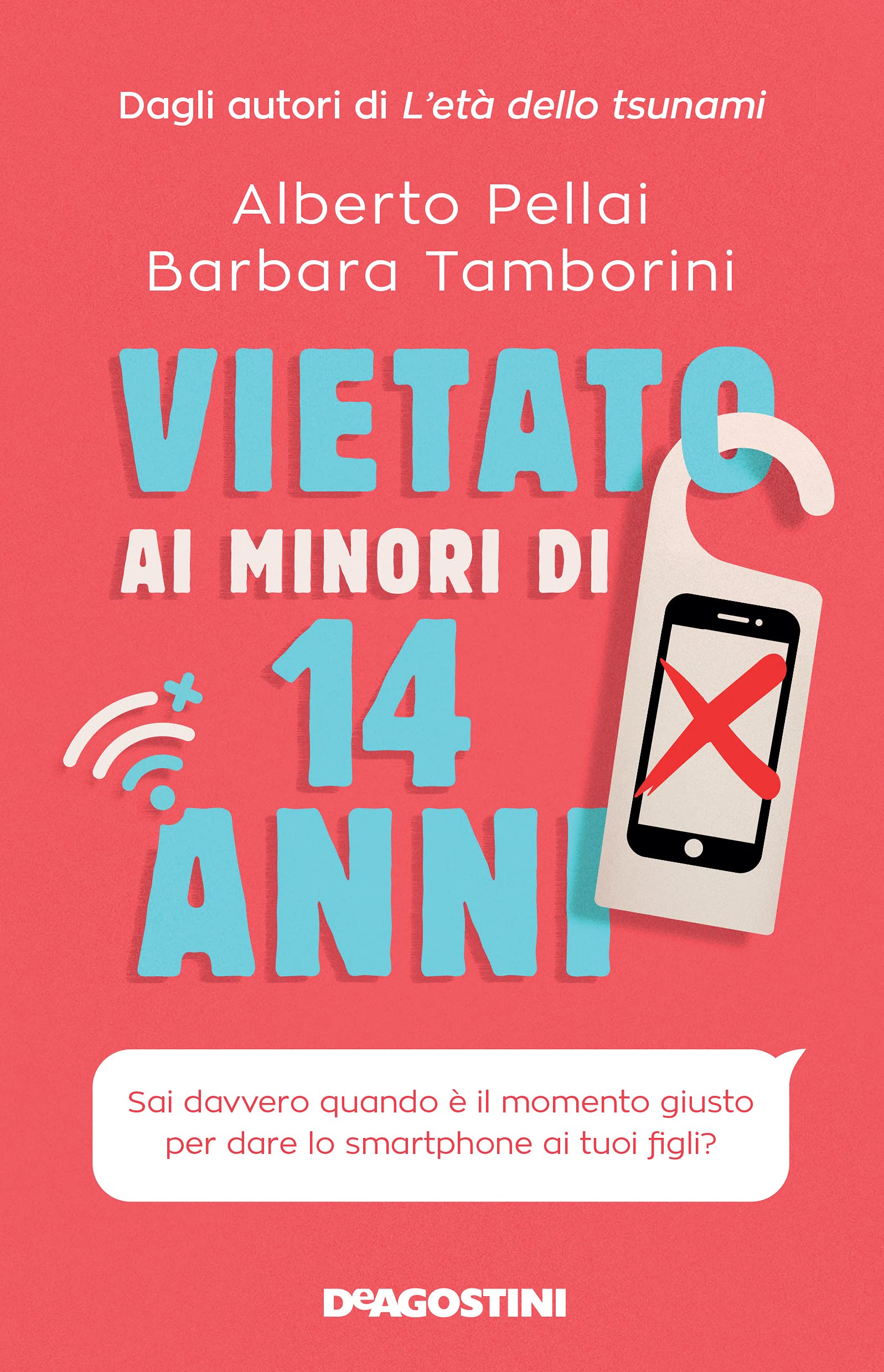 Vietato ai minori di 14 anni, libro di Alberto Pellai