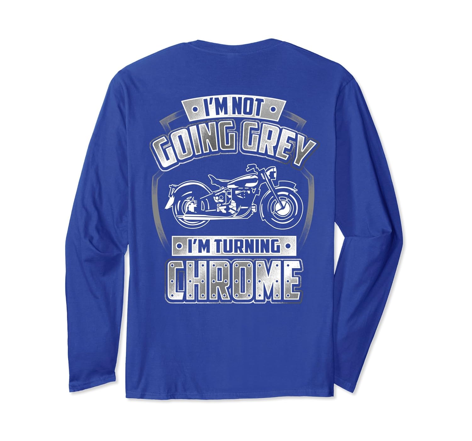 Motorcycle Long Sleeve Shirt Biker Not Going Grey Chrome-anz