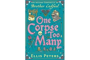 One Corpse Too Many (The Chronicles of Brother Cadfael Book 2)