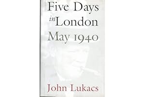 Five Days in London, May 1940