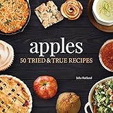 Apples: 50 Tried & True Recipes (Nature's Favorite Foods Cookbooks)